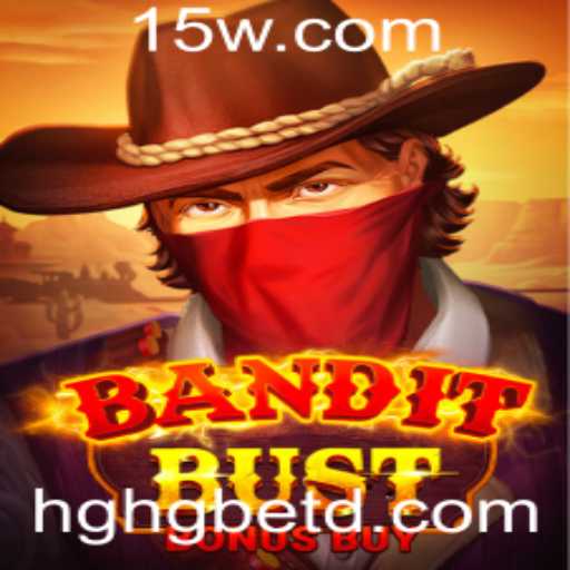 Descubra o Mundo de BanditBustBonusBuy: Um Jogo Empolgante da hghgbet